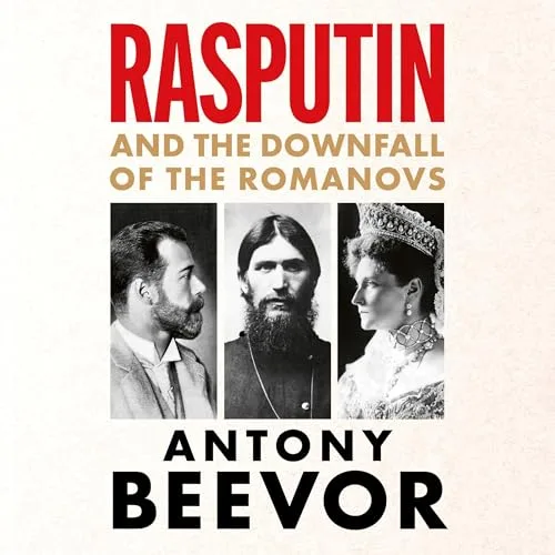 Rasputin By Antony Beevor